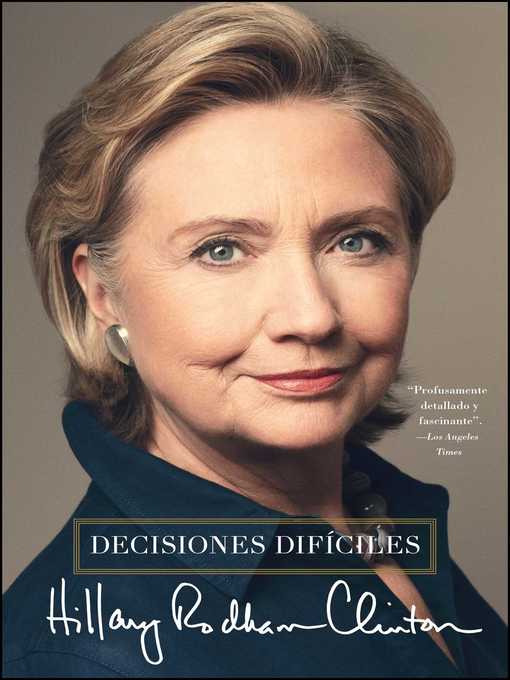 Title details for Decisiones difíciles by Hillary Rodham Clinton - Wait list